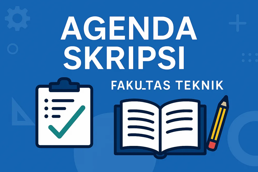 Pelaksanaan Skripsi Fakultas Teknik Semester GenapTA 2025/2026